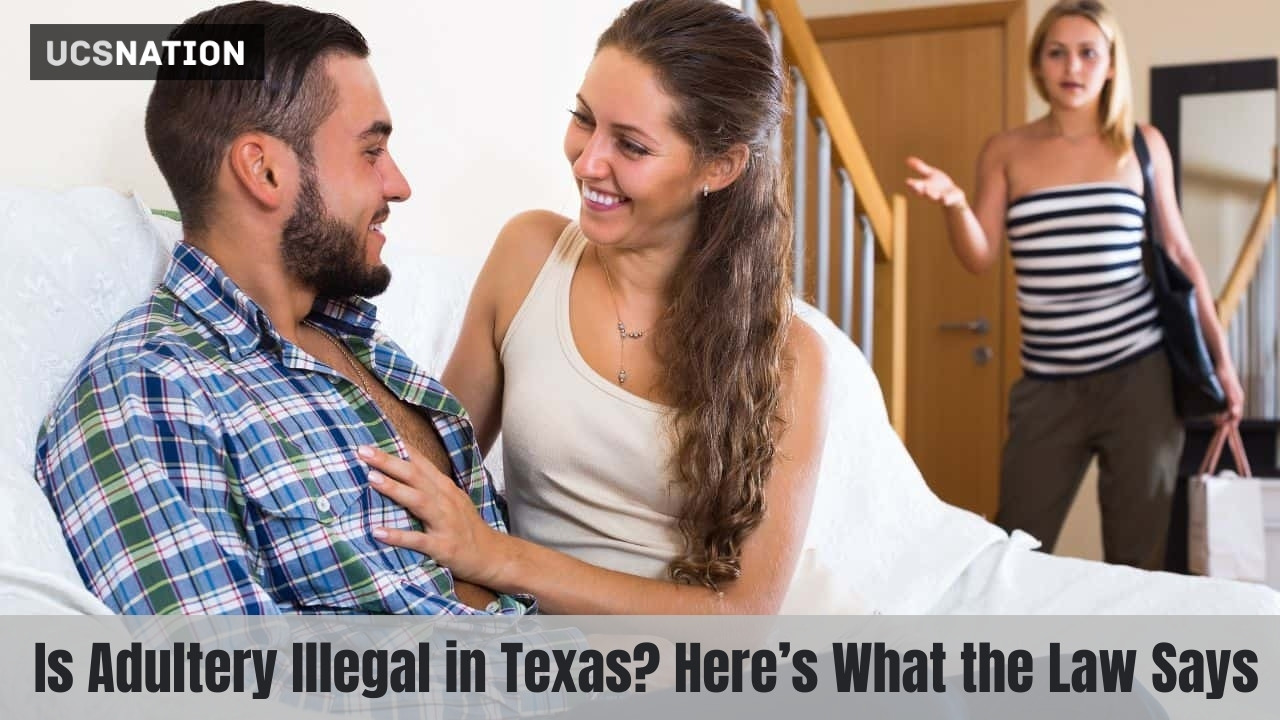 Is Adultery Illegal in Texas Here’s What the Law Says
