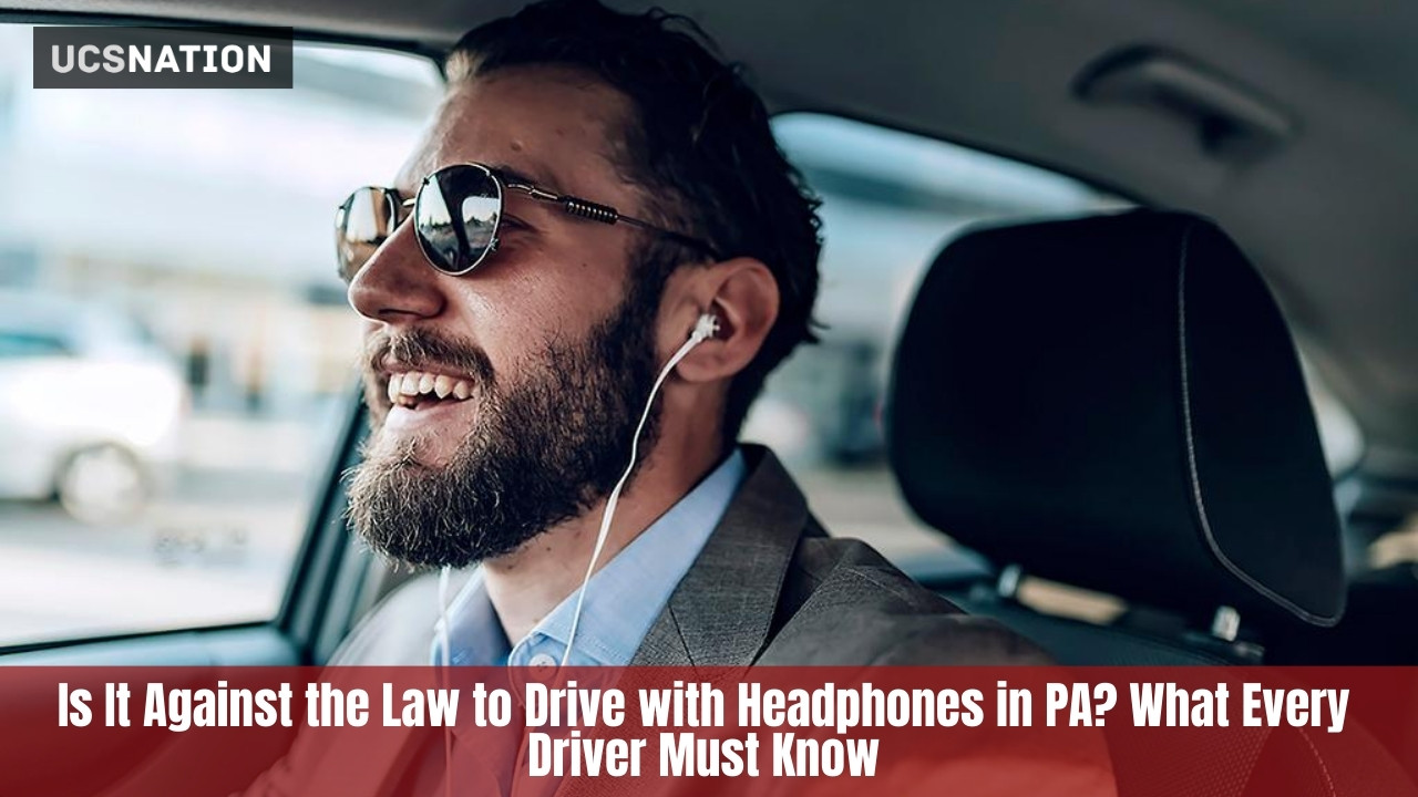 Is It Against the Law to Drive with Headphones in PA What Every Driver Must Know