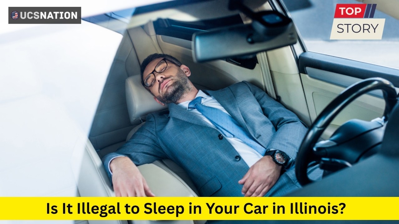 Is It Illegal to Sleep in Your Car in Illinois Laws You Need to Know
