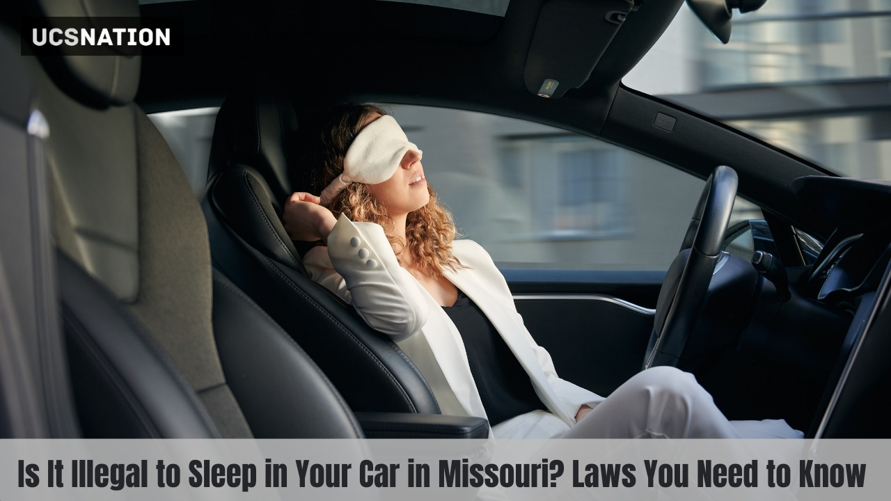 Is It Illegal to Sleep in Your Car in Missouri Laws You Need to Know