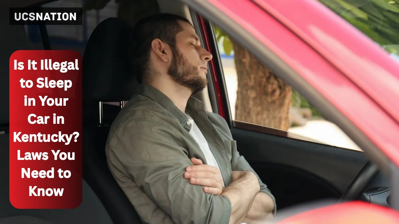 Is It Illegal to Sleep in Your Car in Kentucky? Laws You Need to Know