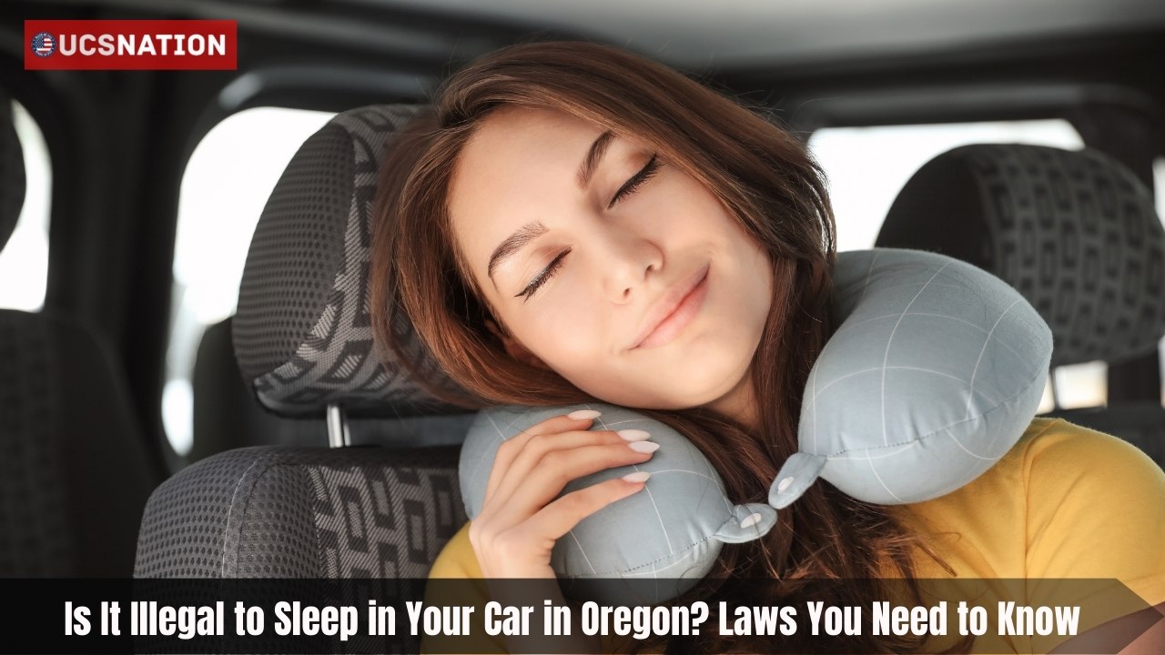 Is It Illegal to Sleep in Your Car in Oregon? Laws You Need to Know