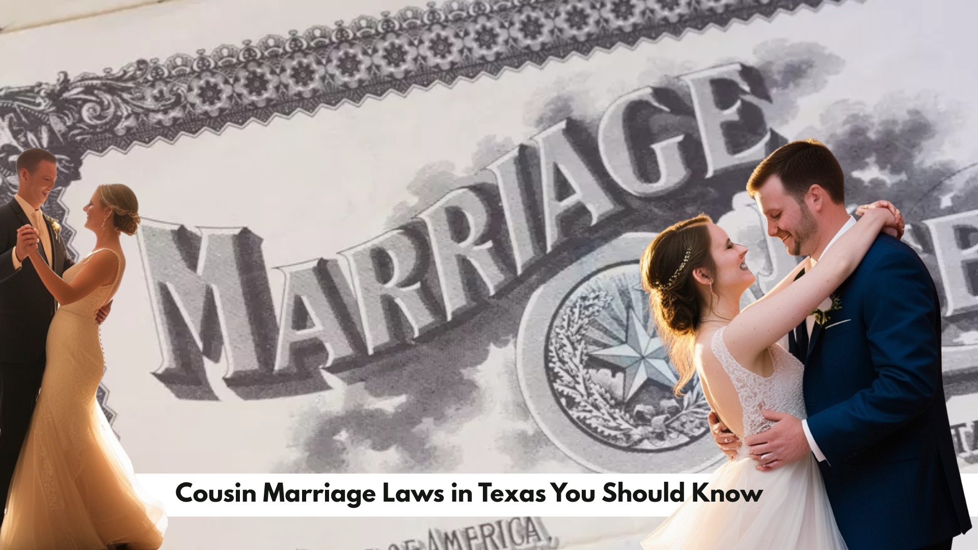 Cousin Marriage Laws in Texas You Should Know